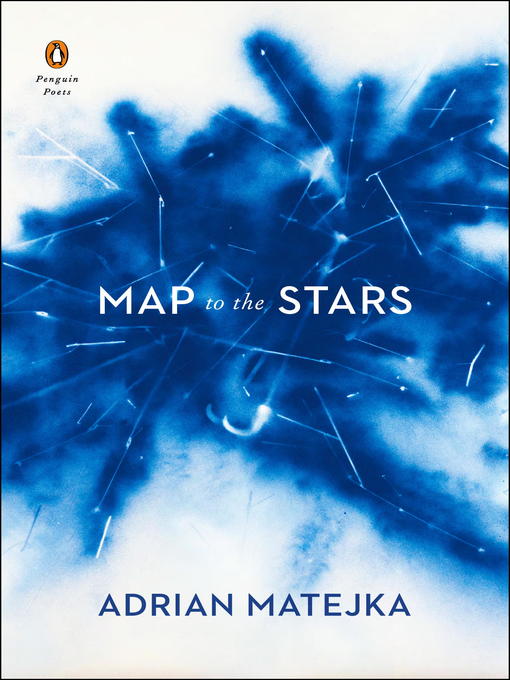 Title details for Map to the Stars by Adrian Matejka - Available